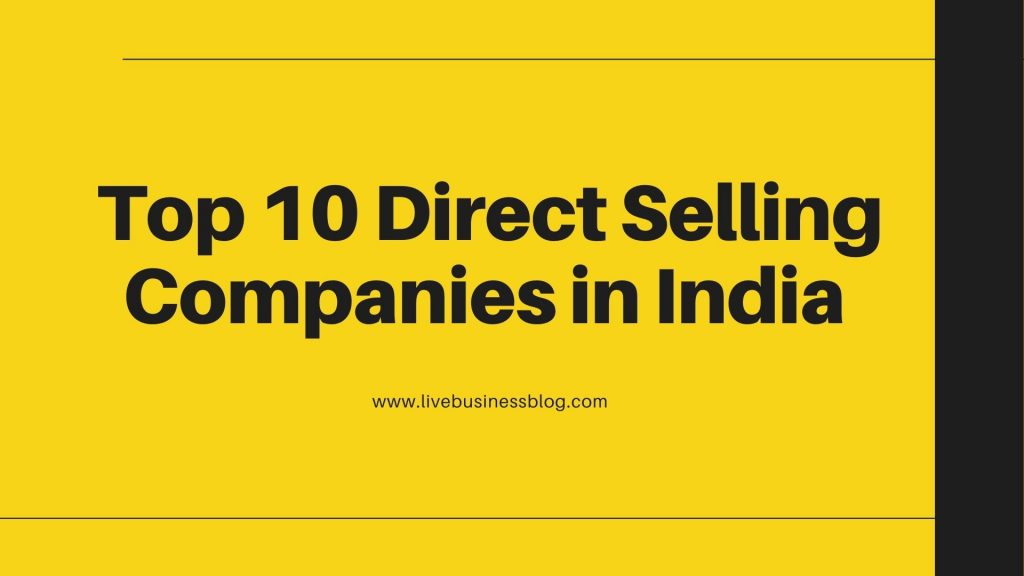 Top 10 Direct Selling Companies in India Top 10 Direct Selling Companies in India
