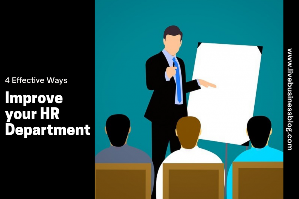 4 Effective Ways to Improve your HR Department in 2021