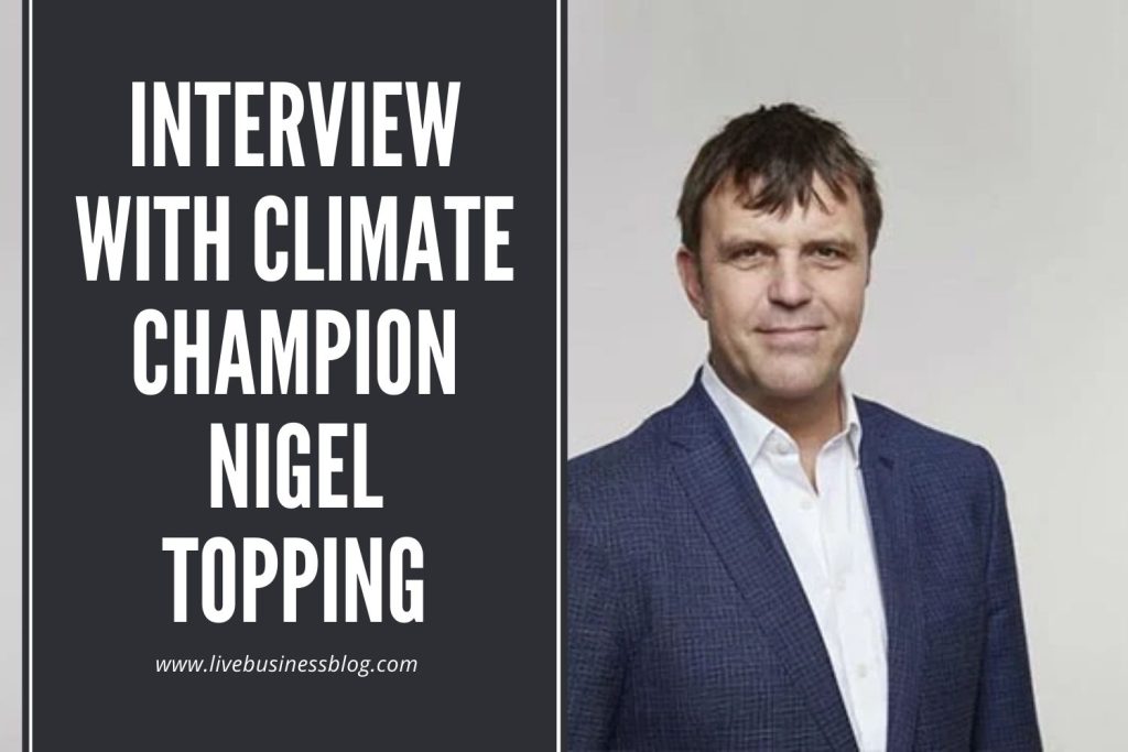 Interview with Climate Champion Nigel Topping: Best Sustainability Practices for Businesses Interview-with-Climate-Champion-Nigel-Topping