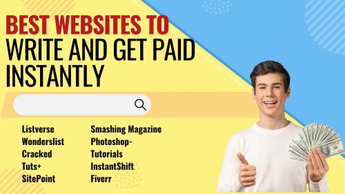 Best Websites to Write and Get Paid Instantly